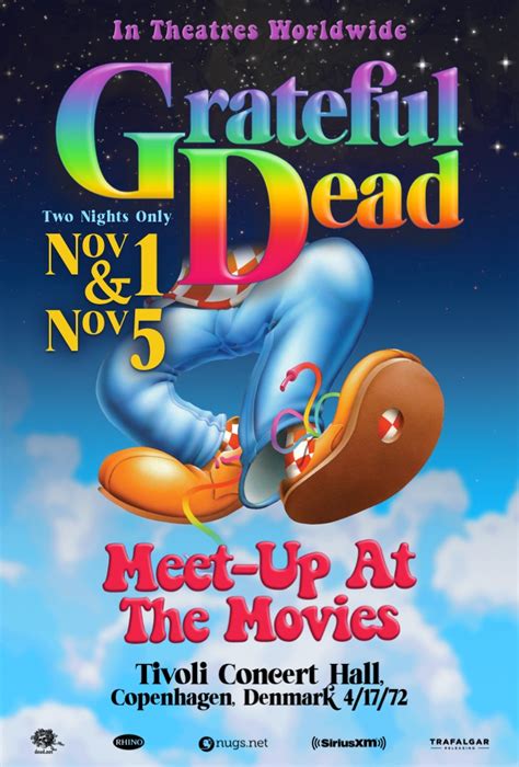 Grateful dead meet-up at the movies 2022 showtimes - Grateful Dead Meet-Up 2019: Directed by Len Dell'Amico. With Mickey Hart, Bruce Hornsby, Bill Kreutzmann, Phil Lesh. Come one, come all. On Thursday, August 1, join Dead Heads in your neighborhood - and around the world - when Trafalgar Releasing and Rhino Entertainment celebrate the 9th Annual Grateful Dead Meet-Up at the Movies.